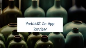 Podcast Go Review Pic