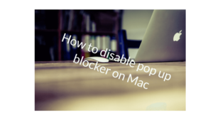 How to disable pop up blocker on Mac  Safari images