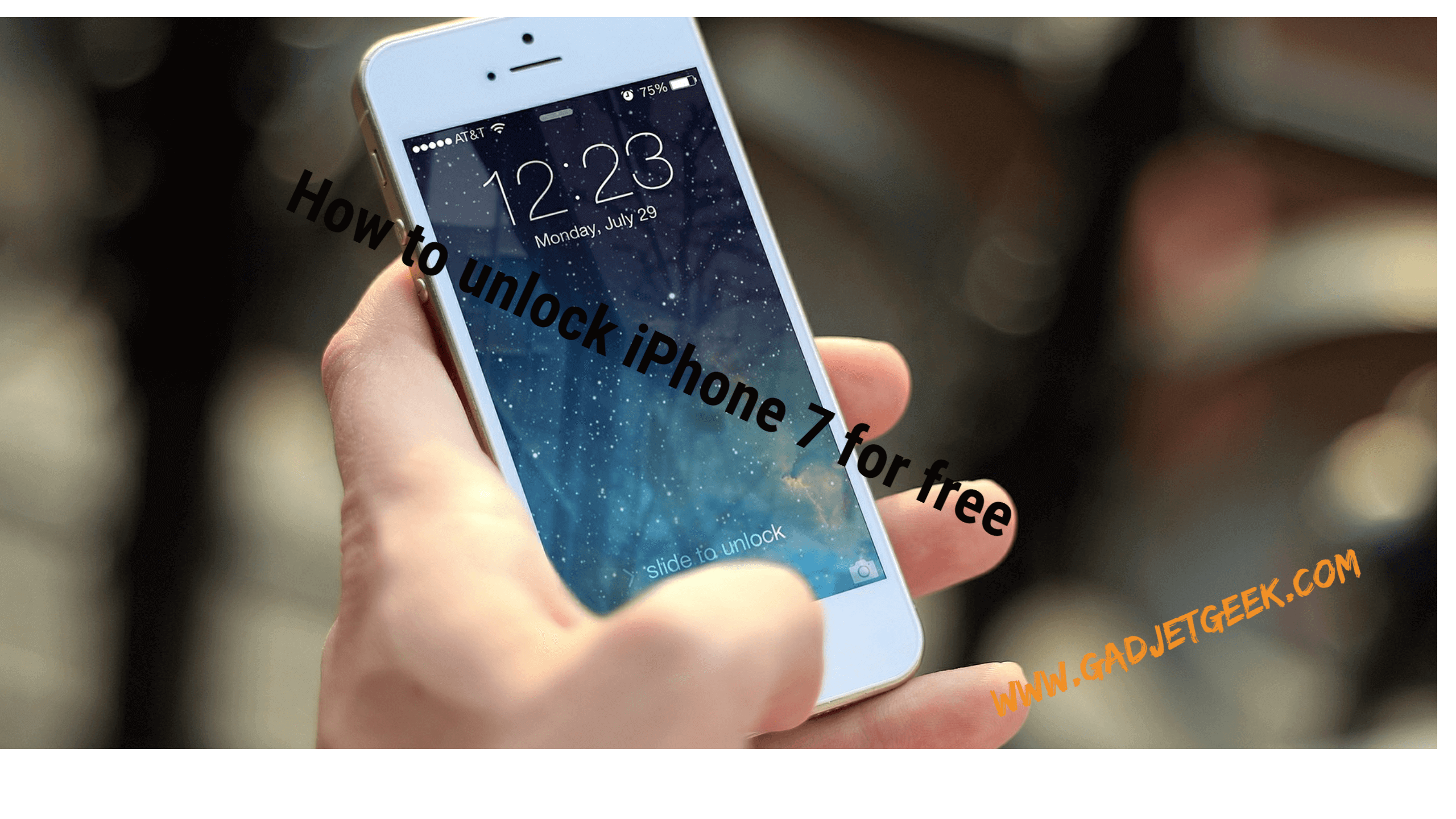 How to unlock iPhone 7 for free 2017