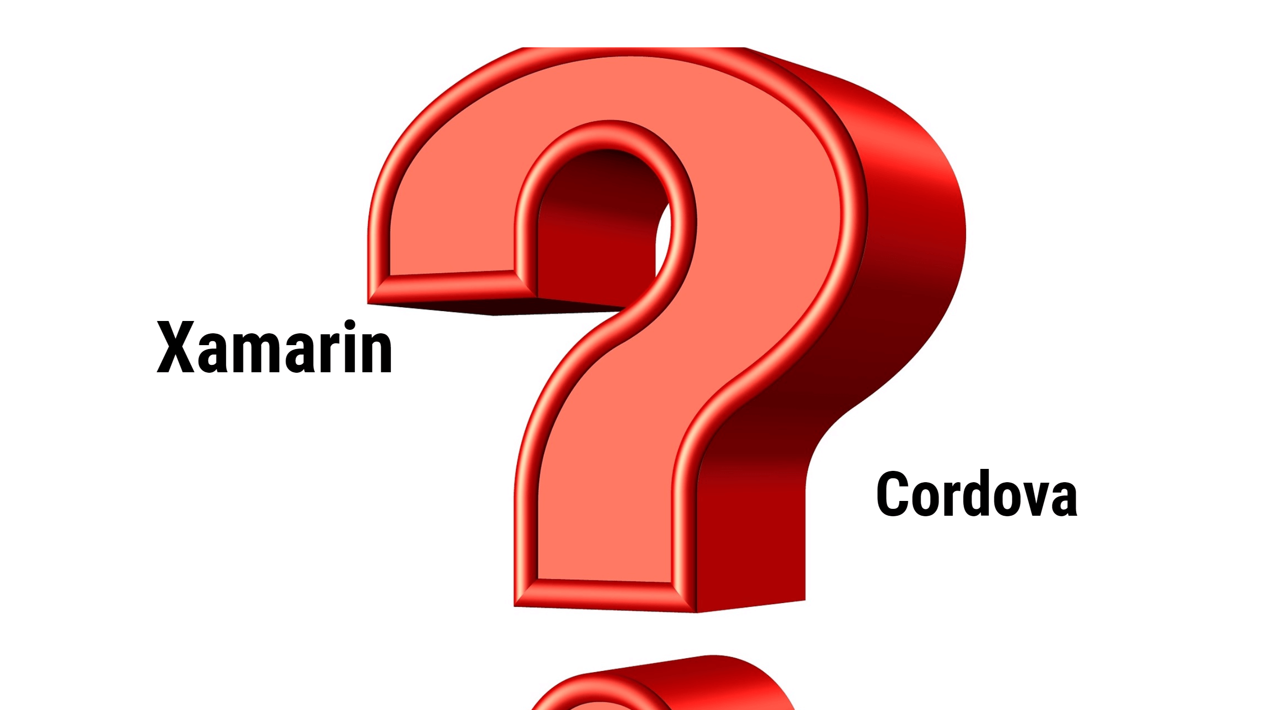 Xamarin vs Cordova 2018