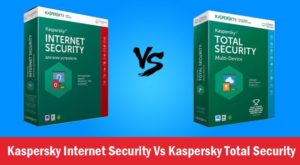 Kaspersky internet security vs Total security